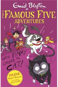 Famous Five Colour Short Stories: When Timmy Chased the Cat