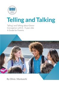 Telling and Talking 8-11 Years - A Guide for Parents