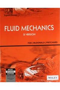 Fluid Mechanics, 8Th Ed, Si Version