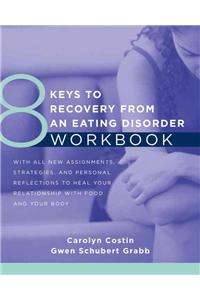 8 Keys to Recovery from an Eating Disorder Wkbk