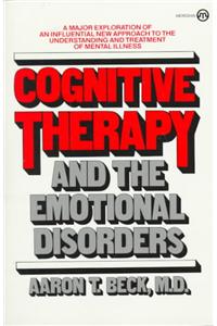 Cognitive Therapy and the Emotional Disorders