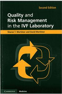 Quality and Risk Management in the IVF Laboratory