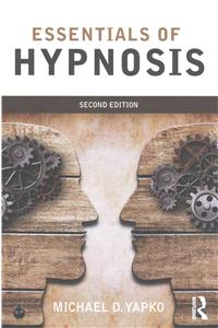 Essentials of Hypnosis