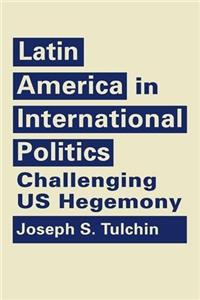 Latin America in International Politics