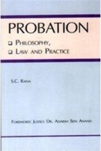 Probation: Philosophy, Law and Practice
