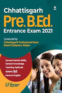 Chhattisgarh Pre. B.Ed. Entrance Exam 2021