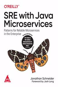 SRE with Java Microservices: Patterns for Reliable Microservices in the Enterprise (Greyscale Indian Edition)