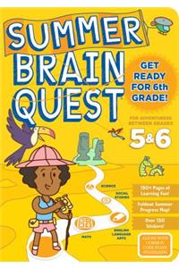 Summer Brain Quest: Between Grades 5 & 6: Between Grades 5 &amp; 6