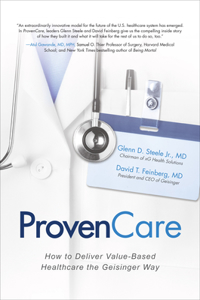 ProvenCare: How to Deliver Value-Based Healthcare the Geisinger Way