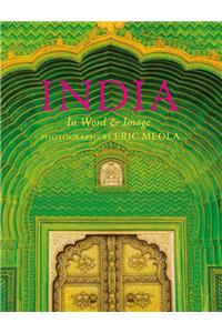 India: In Word and Image, Revised, Expanded and Updated