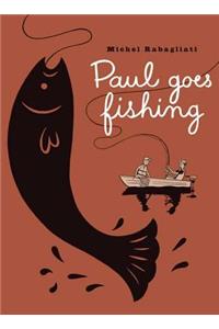 Paul Goes Fishing