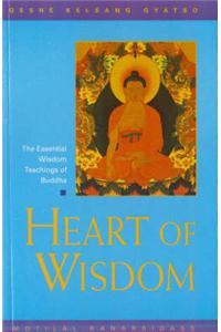 Heart of Wisdom: The Essential Wisdom Teachings of Buddha