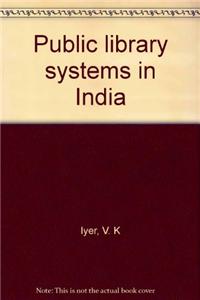 Public Library Systems in India