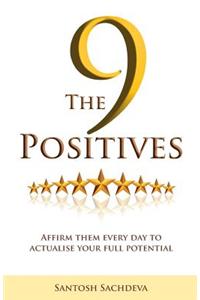 9 Positives