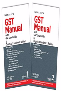 Taxmann's GST Manual with GST Law Guide & Digest of Landmark Rulings - Amended, Updated & Annotated text of GST Act(s) & Rules with Forms, Notifications, Circulars & Clarifications | Set of 2 Vols.