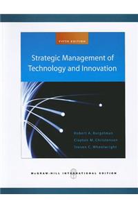 Strategic Management of Technology and Innovation