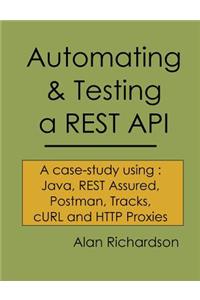 Automating and Testing a REST API