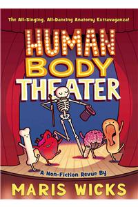 Human Body Theater: A Non-Fiction Revue