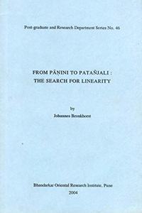 From Panini to Patanjli : The Search for Linearity