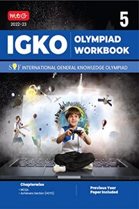 International General Knowledge Olympiad (IGKO) Work Book for Class 5 - MCQs & Achievers Section - General Knowledge Books For 2022-2023 Exam