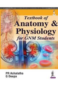 Textbook of Anatomy & Physiology for GNM Students