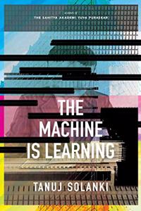 The Machine is Learning: Longlisted for the JCB Prize for Literature 2020