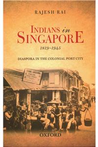 Indians in Singapore, 1819-1945