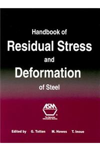 Handbook of Residual Stress and Deformation of Steel
