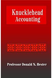 Knucklehead Accounting: An Accounting Primer