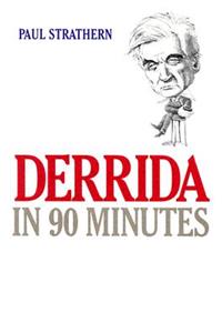 Derrida in 90 Minutes