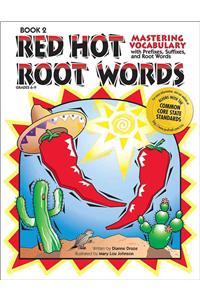 Red Hot Root Words