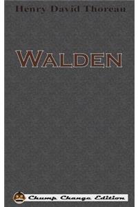 Walden (Chump Change Edition)