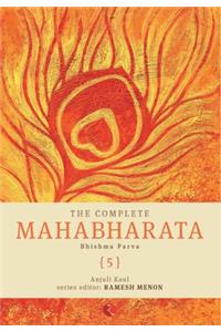 Complete Mahabharata [5] Bhishma Parva