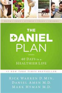 The Daniel Plan: 40 Days to a Healthier Life
