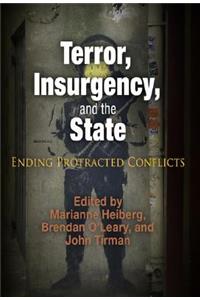 Terror, Insurgency, and the State: Ending Protracted Conflicts