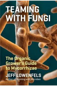 Teaming with Fungi