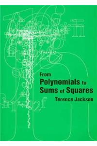 From Polynomials to Sums of Squares