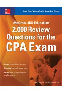 McGraw-Hill Education 2,000 Review Questions for the CPA Exam