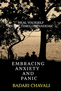 Embracing Anxiety and Panic