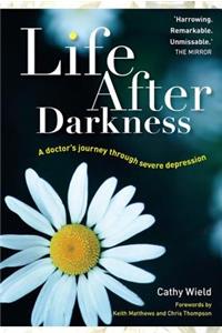 Life After Darkness