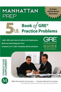 5 LB. Book of GRE Practice Problems
