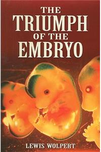 Triumph of the Embryo