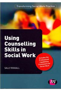 Using Counselling Skills in Social Work