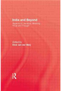 India and Beyond: Aspects of Literature, Meaning, Ritual and Thought