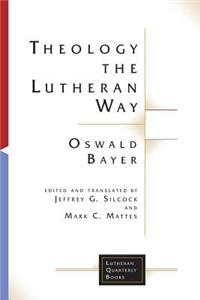 Theology the Lutheran Way