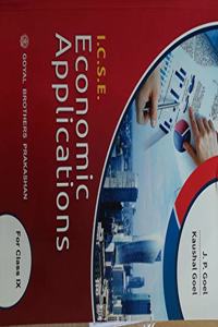 ICSE Economic Applications For Class 9 (2020 Edition)