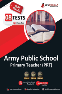 Army Public School (PRT) Exam 2021 8 Full-length Mock tests (Solved) + 3 Previous Year Paper Complete Preparation Kit for Army Public School AWES Primary Teacher 2021 Edition
