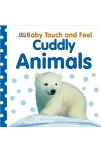 Baby Touch and Feel Cuddly Animals