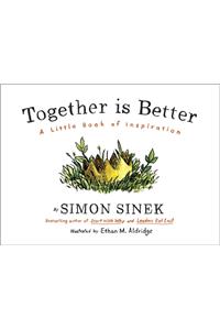 Together is Better