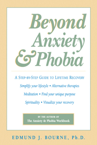 Beyond Anxiety and Phobia